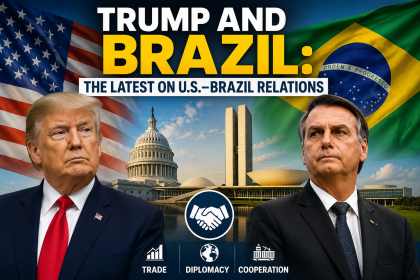 Trump and Brazil: The Latest on U.S.–Brazil Relations