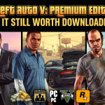 Grand Theft Auto V: Premium Edition on PC — Is It Still Worth Downloading?