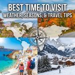 Best Time to Visit: Weather, Seasons, and Travel Tips