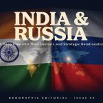India and Russia: A Deep Dive into Their Historic and Strategic Relationship