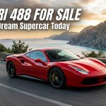 Ferrari 488 for Sale: Find Your Dream Supercar Today