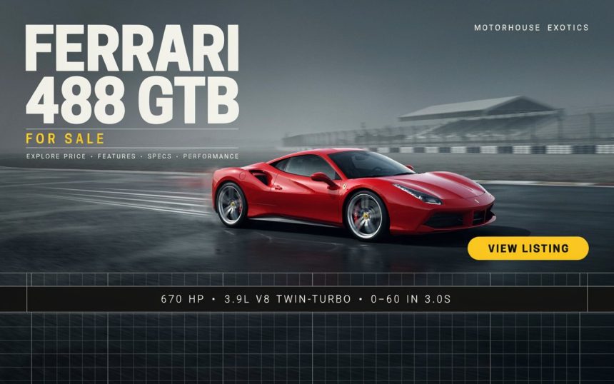 Ferrari 488 for Sale: Explore Price, Features, Specs, and Performance