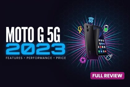 Moto G 5G 2023: Features, Performance, Price, and Complete Review