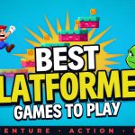 Best Platformer Games to Play for Adventure, Action, and Fun
