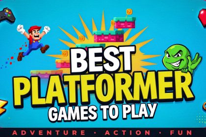 Best Platformer Games to Play for Adventure, Action, and Fun